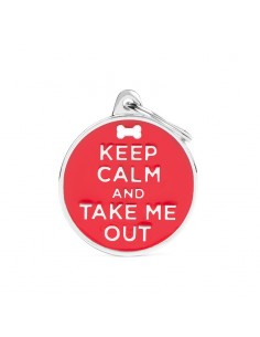 MY FAMILY MEDAGLIA KEEP CALM AND TAKE ME OUT CH17KEEPOUT